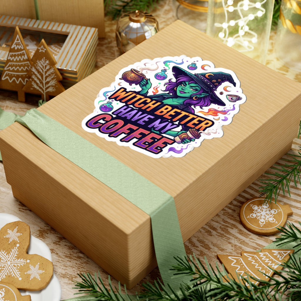 "Witch Better Have My Coffee" Sticker — Main
