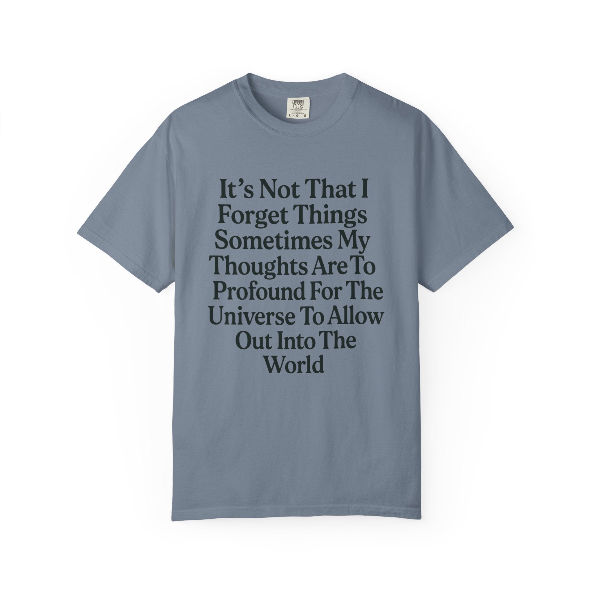 "Profound Thoughts 5" Unisex Garment-Dyed T-shirt