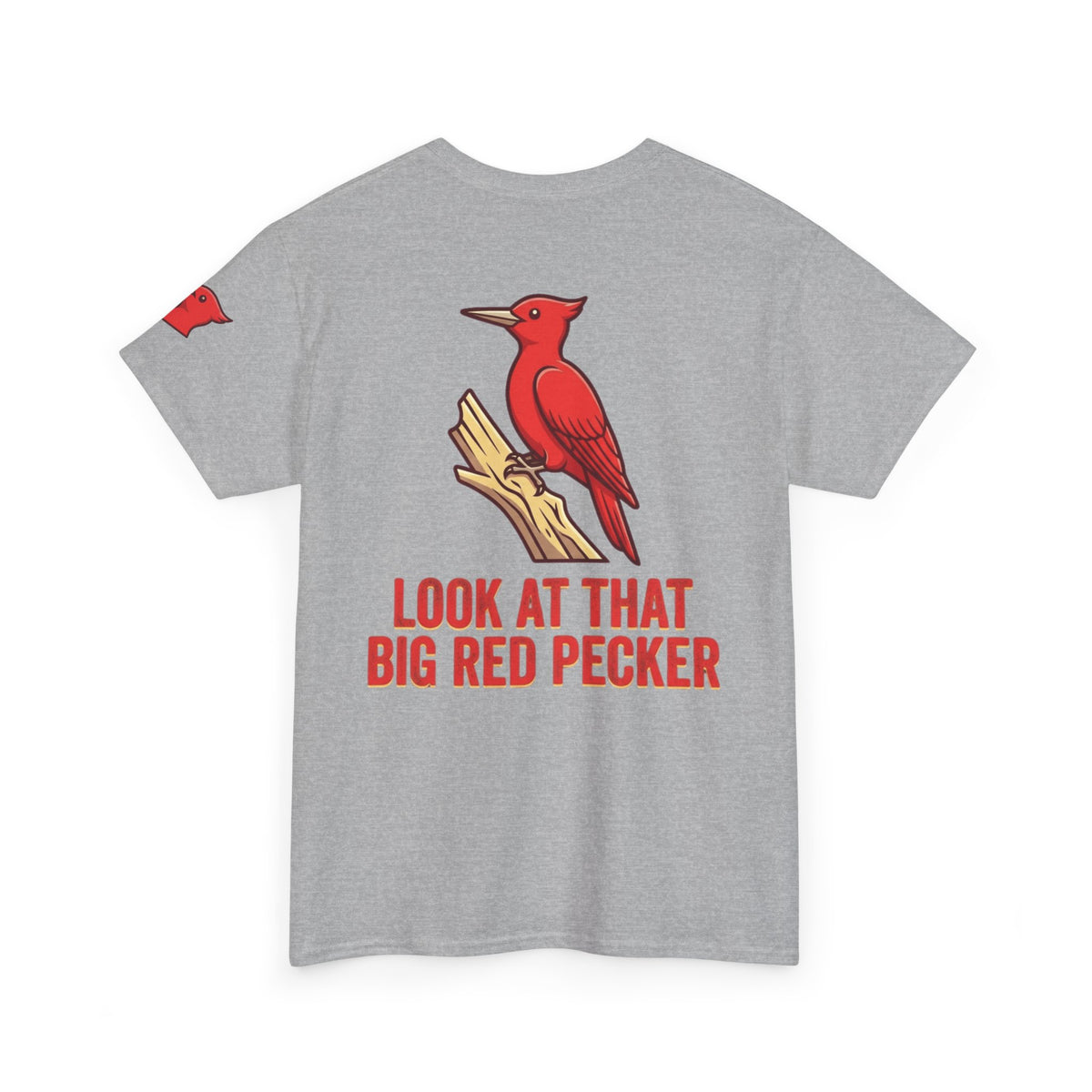 "Look At That Big Red Pecker" Premium Graphic Tee