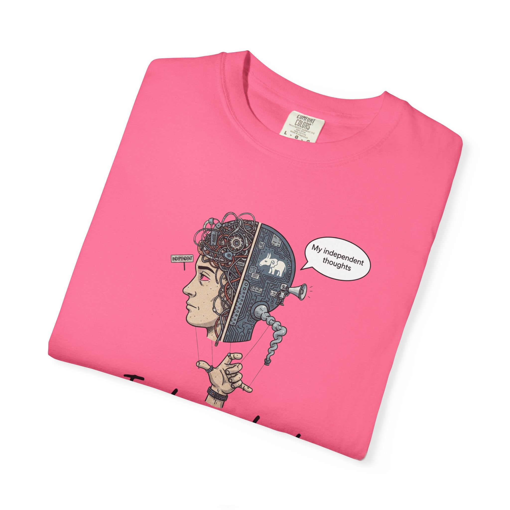 "Independent Thinking (The Party Line Edition)" Unisex Garment-Dyed T-shirt
