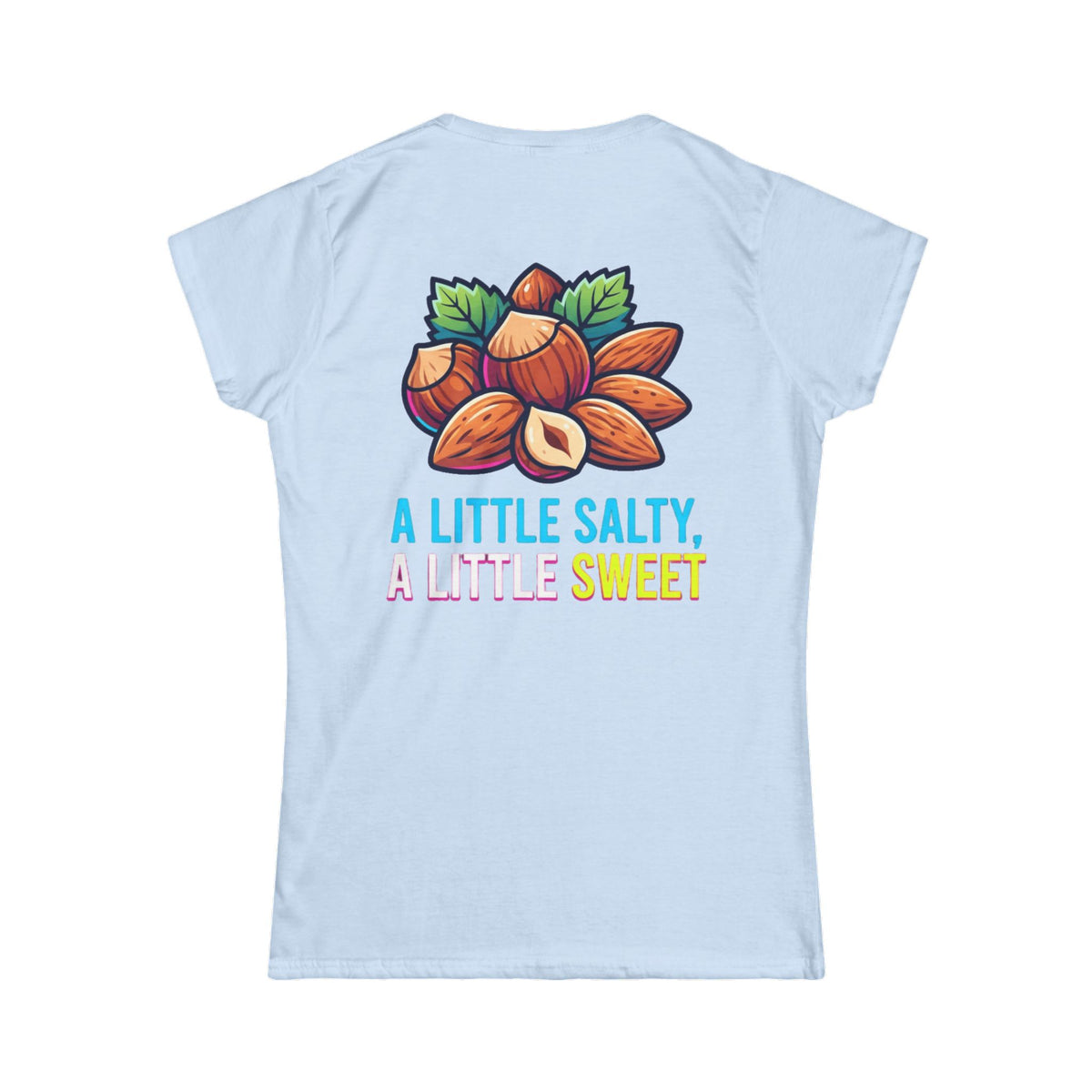Color: Light Blue | A Little Salty, A Little Sweet Women's Tee