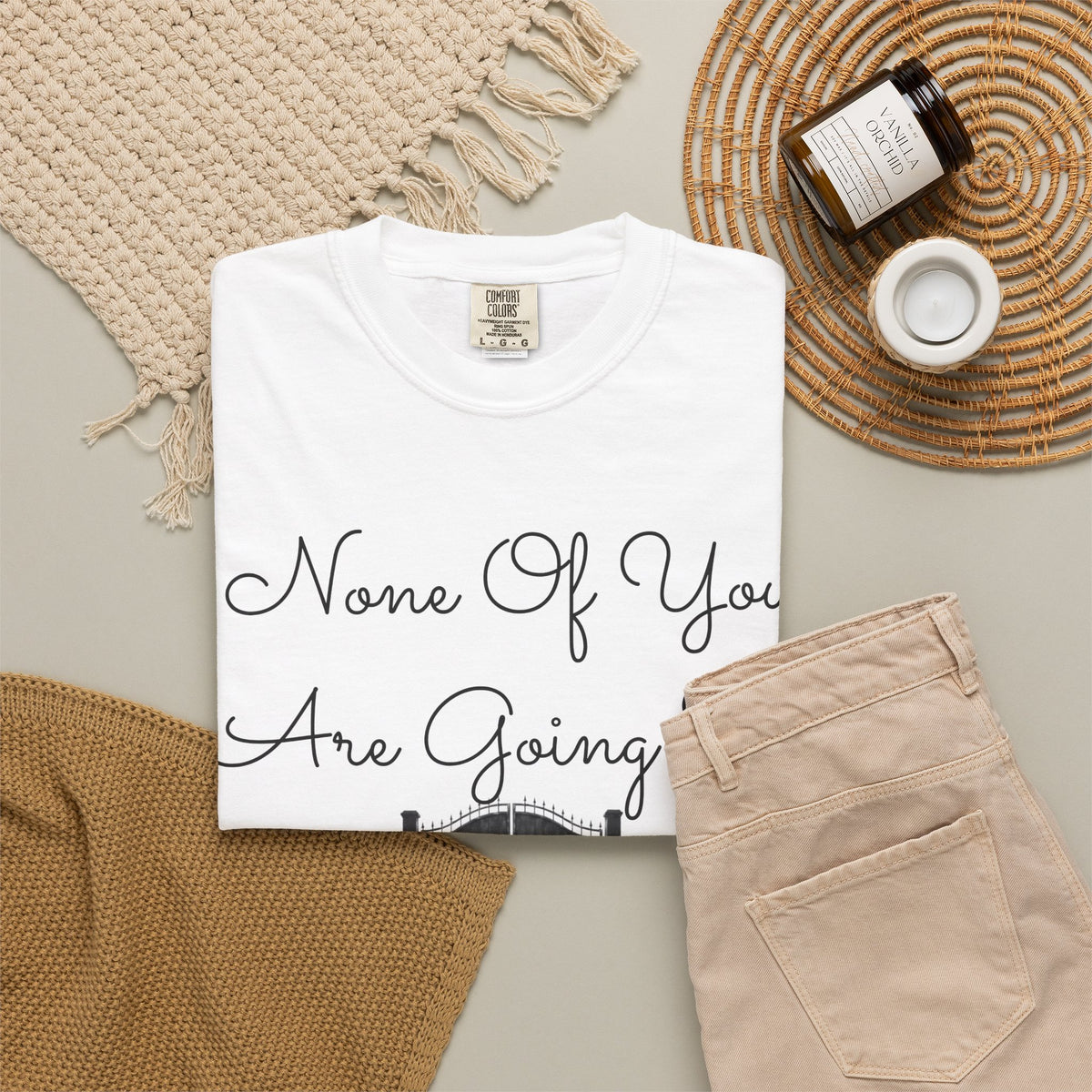 "None of You Are Going to Heaven" Unisex Garment-Dyed Tee