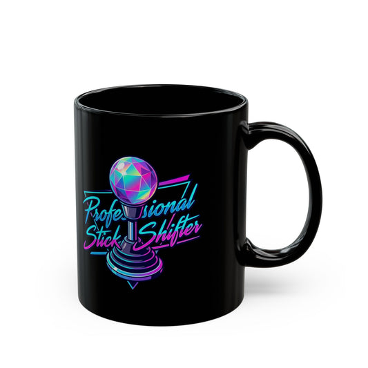 "Professional Stick Shifter" Black Ceramic Mug