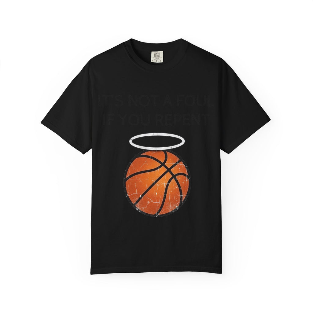 "Not a Foul If You Repent" Unisex Garment-Dyed T-shirt