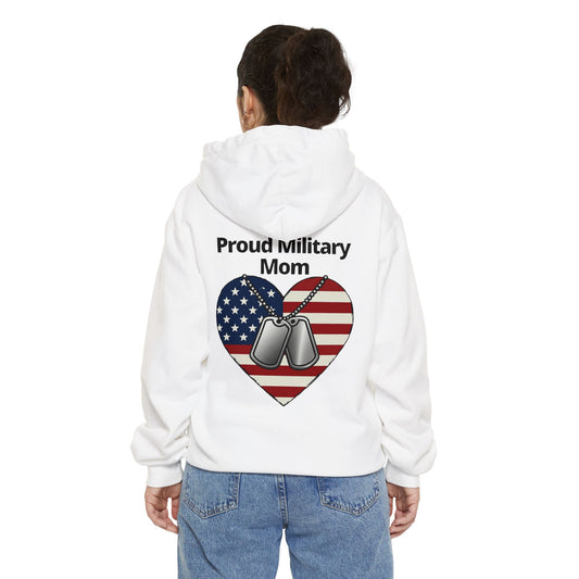 "Proud Military Mom" Garment-Dyed Hoodie