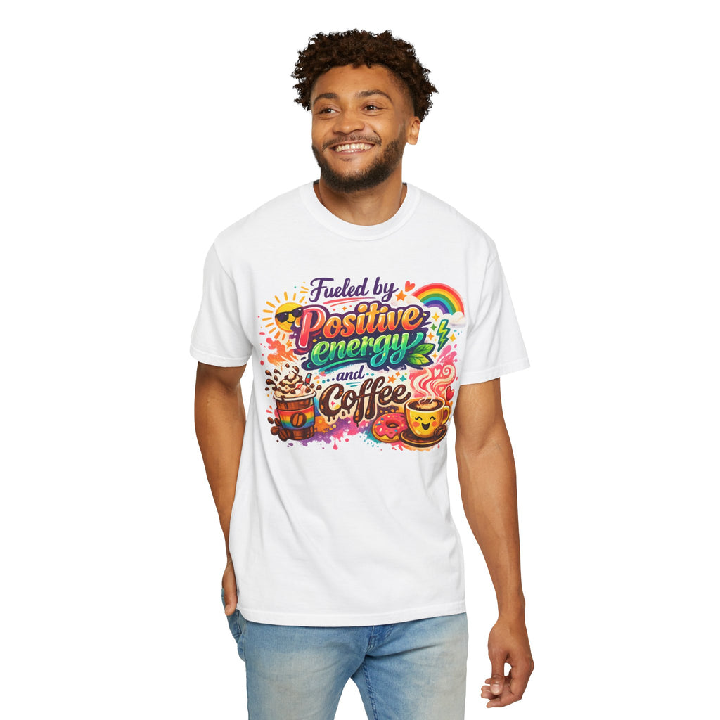 "The Caffeine-Induced Optimist" Unisex Garment-Dyed T-shirt