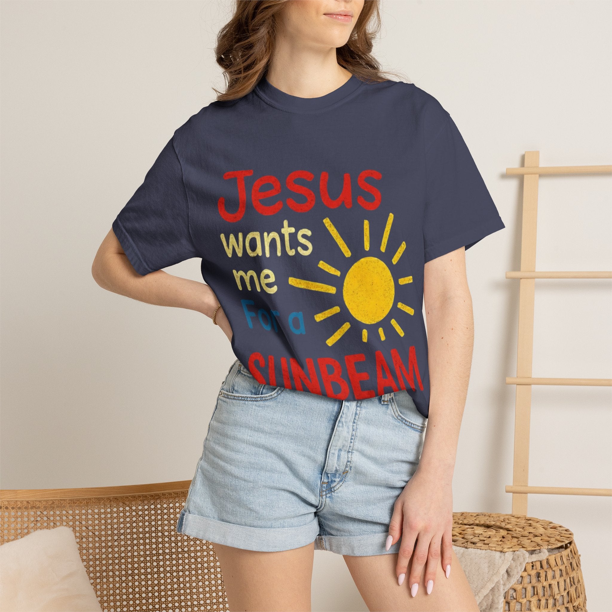 Jesus Wants Me For A Sunbeam" T-Shirt