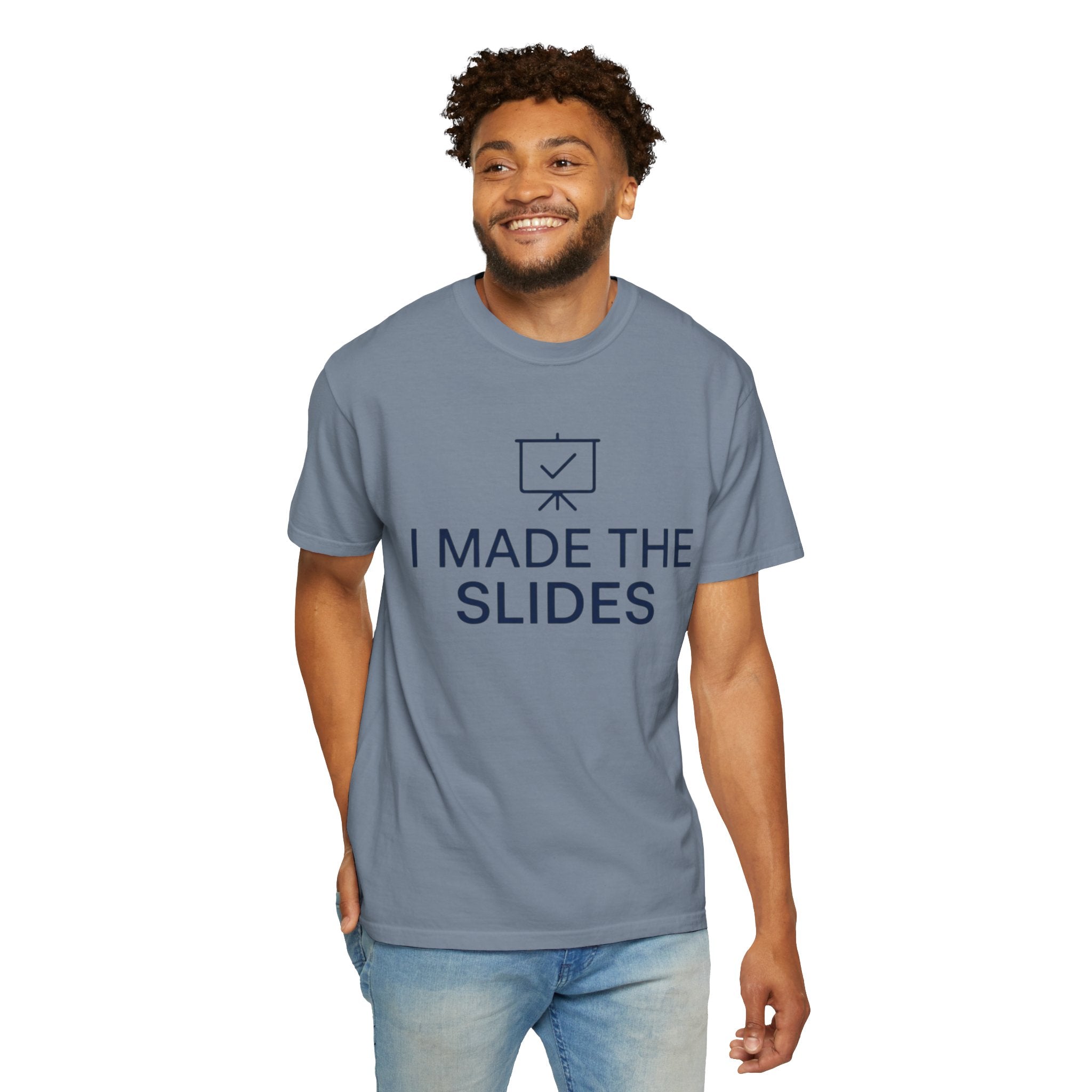 "I Made The Slides" Unisex Garment-Dyed Tee