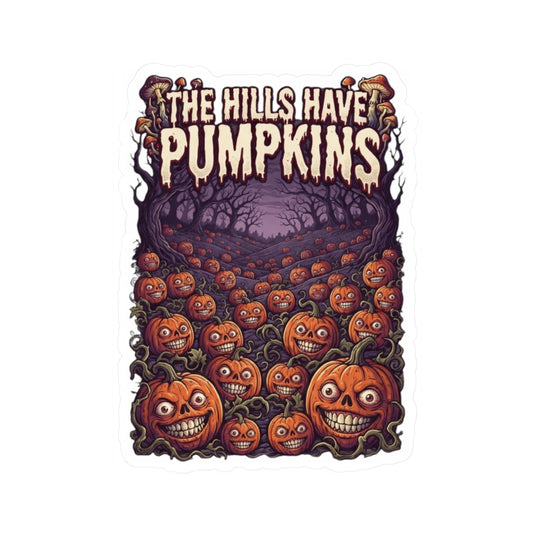 "The Hills Have Pumpkins" Sticker — Main