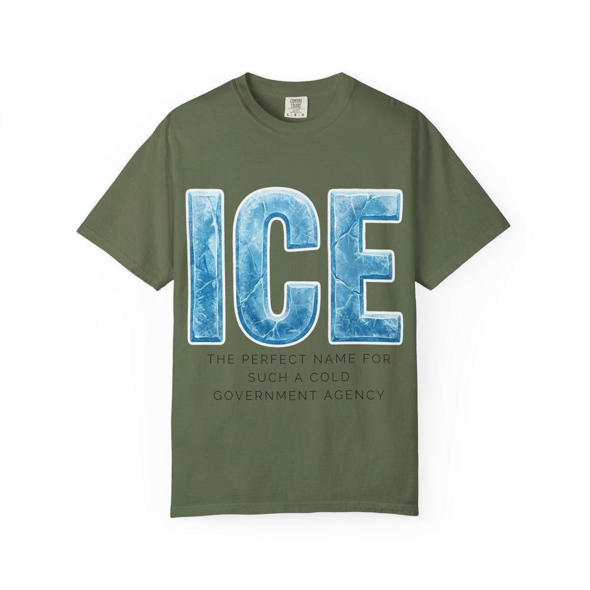 Color: Sage | ICE Cold Government Unisex Garment-Dyed T-shirt