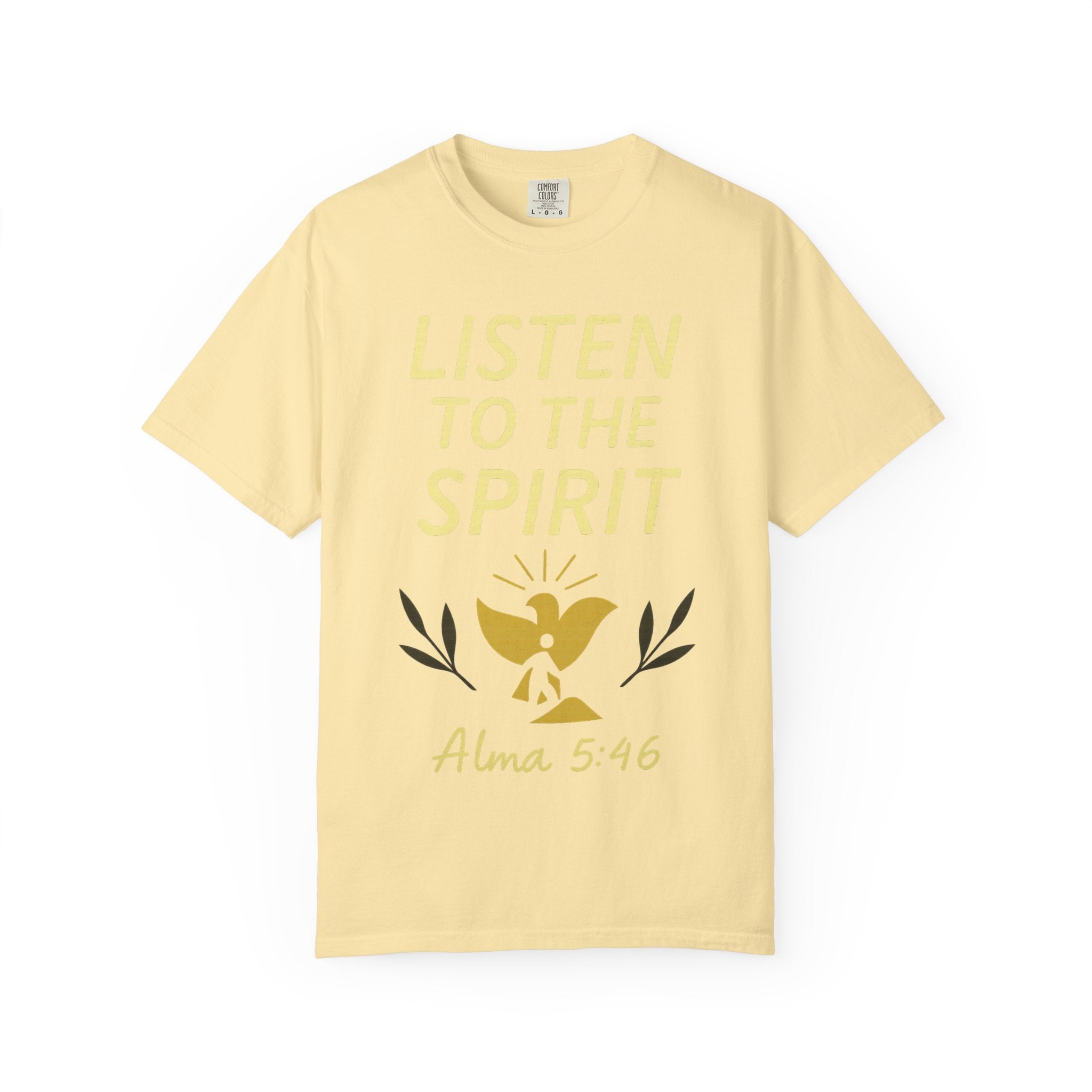 "Listen to the Spirit" Unisex Garment-Dyed T-shirt