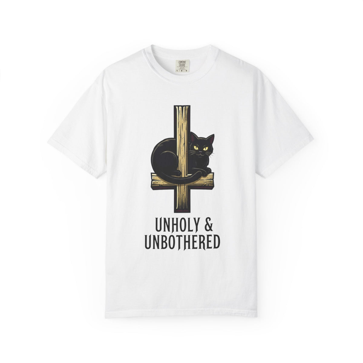 Color: White | Unholy and Unbothered Unisex Garment-Dyed Tee