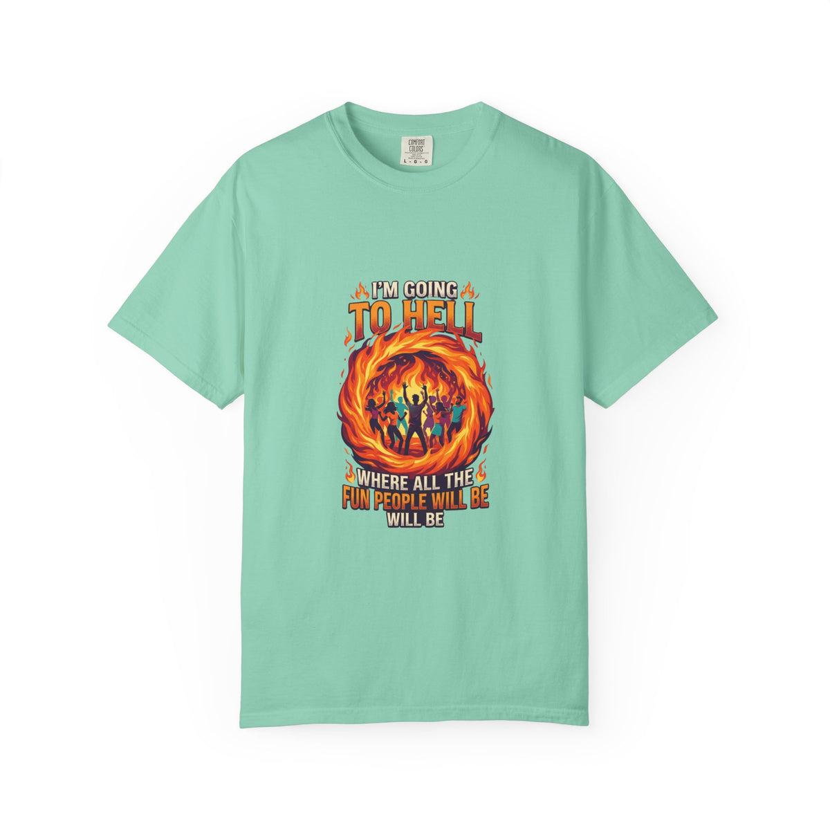 Color: Island Reef | I'm Going to Hell Unisex Garment-Dyed Tee