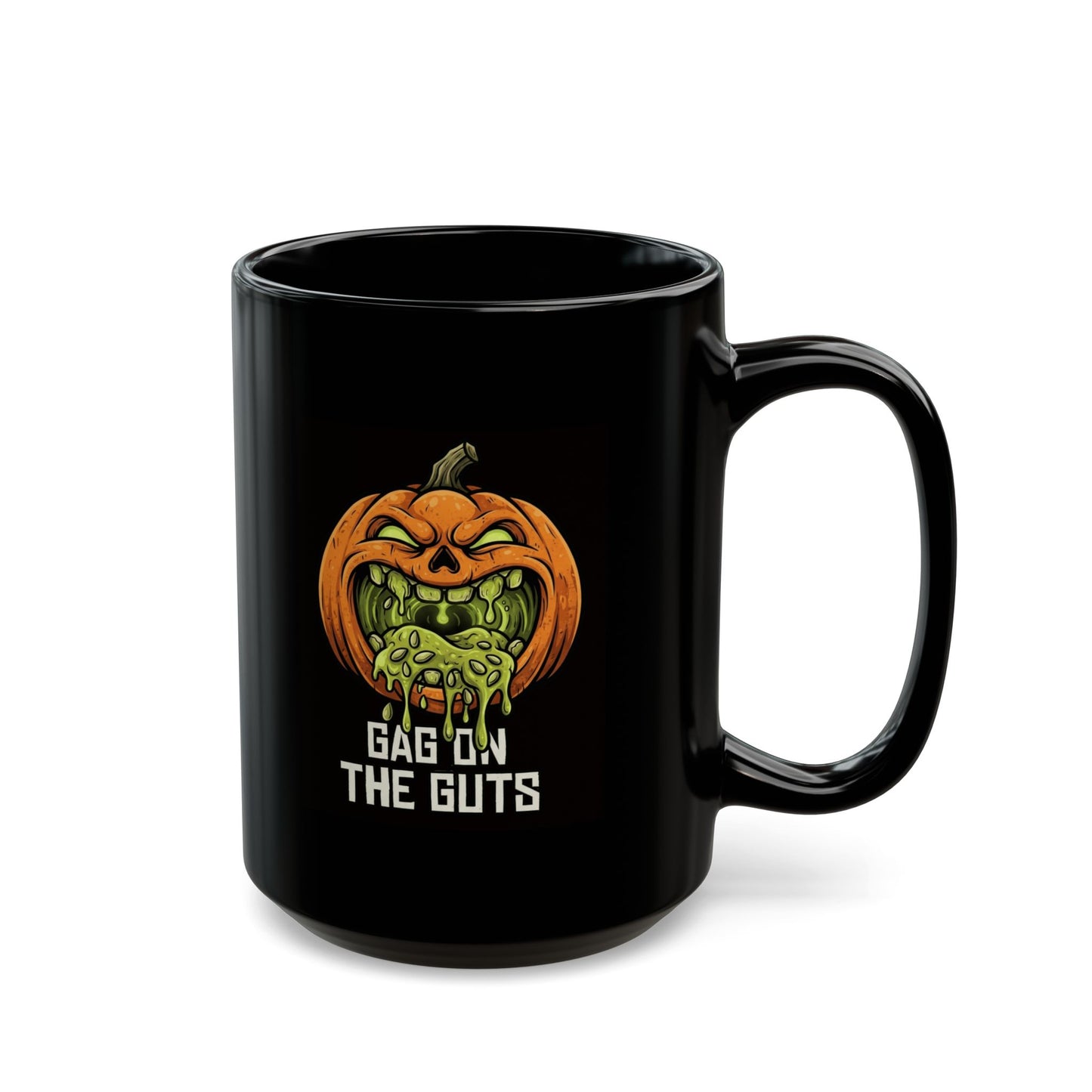 "Gag On The Guts" Black Ceramic Mug