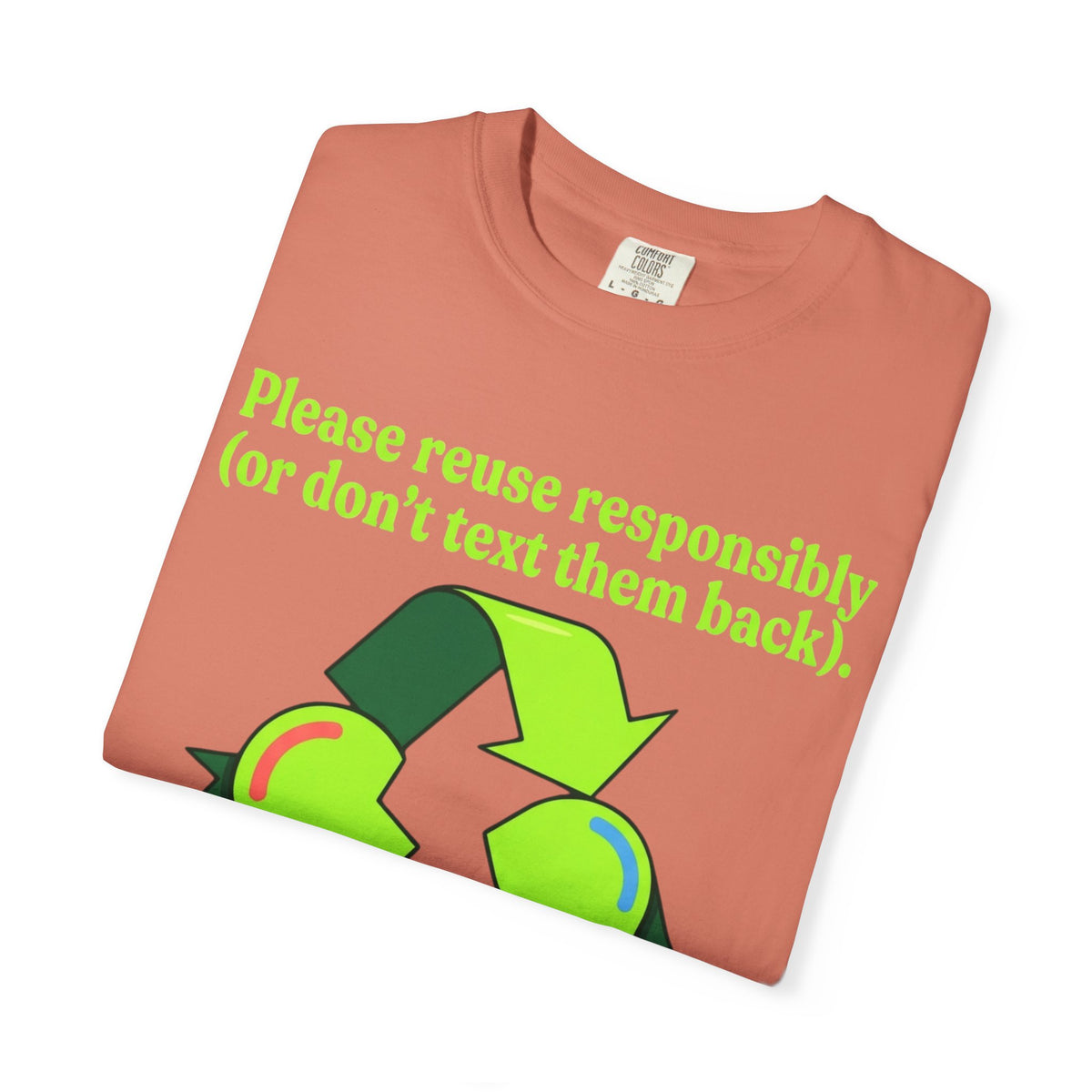Don't Text Them Back Unisex Garment-Dyed Tee