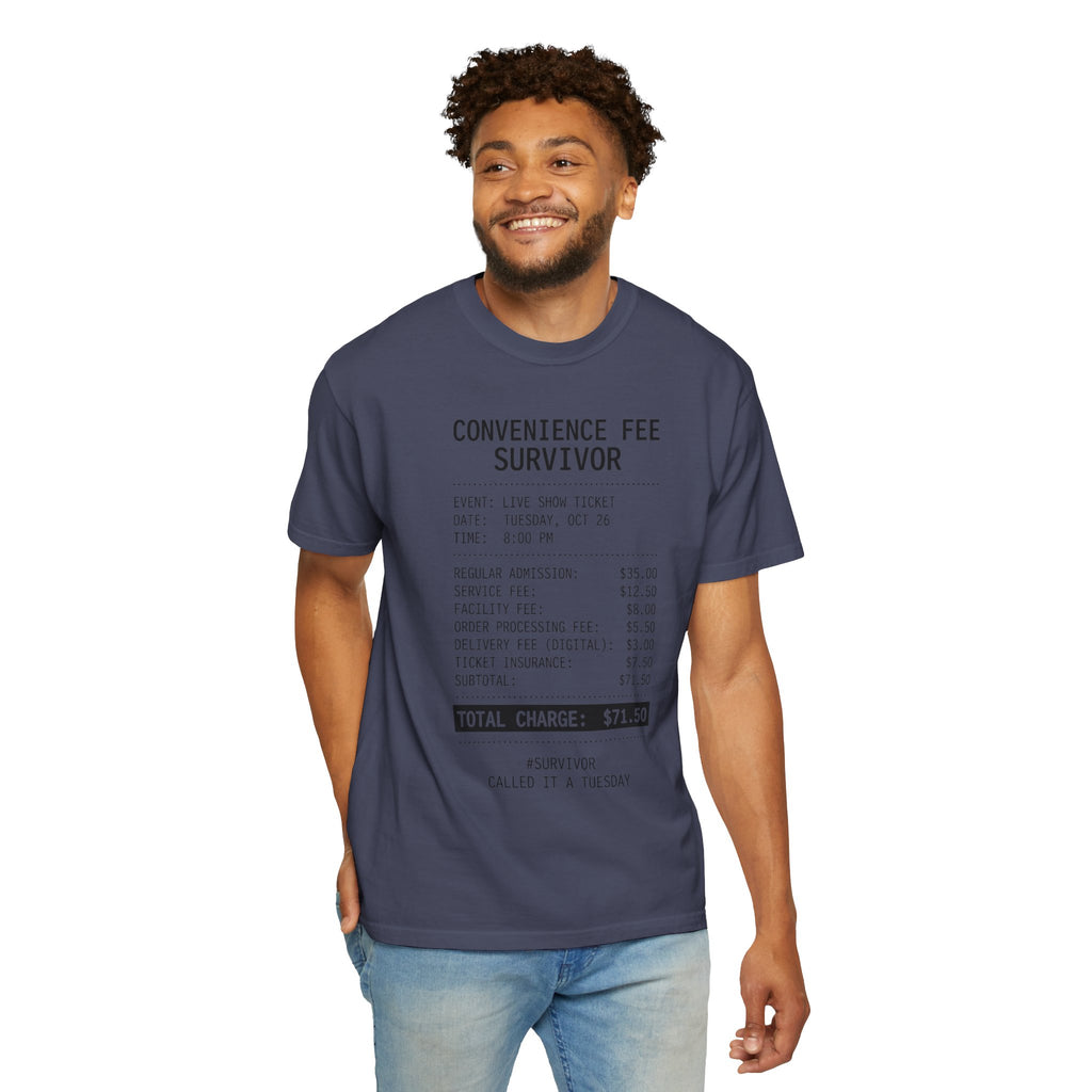 "Convenience Fee Survivor" Unisex Garment-Dyed Tee