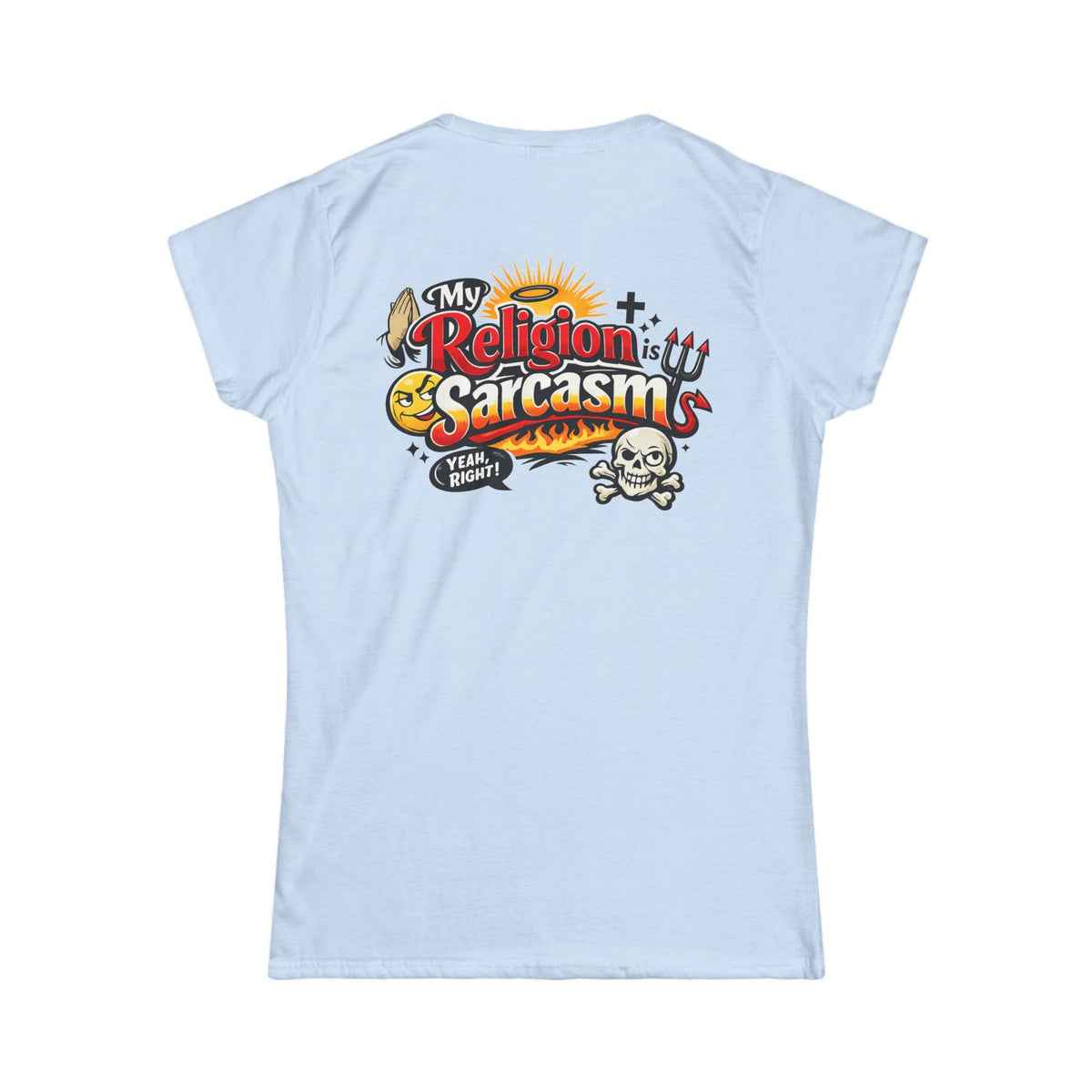Color: Light Blue | Religion Sarcasm Women's Tee