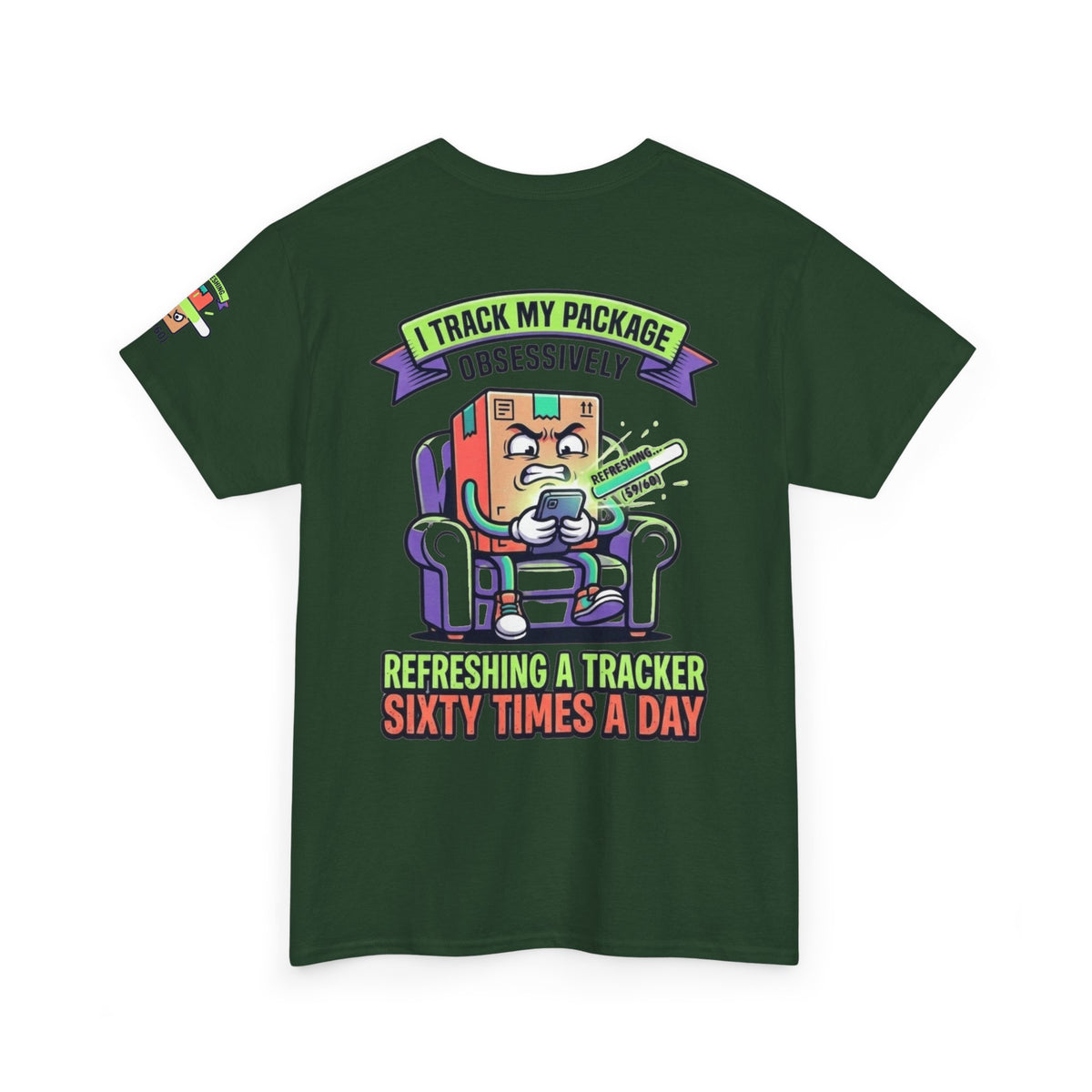 "I Track My Package Obsessively" Premium Graphic Tee