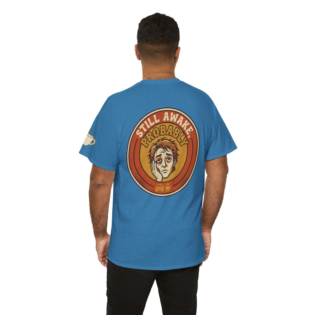 "Still Awake Probably" Premium Graphic Tee