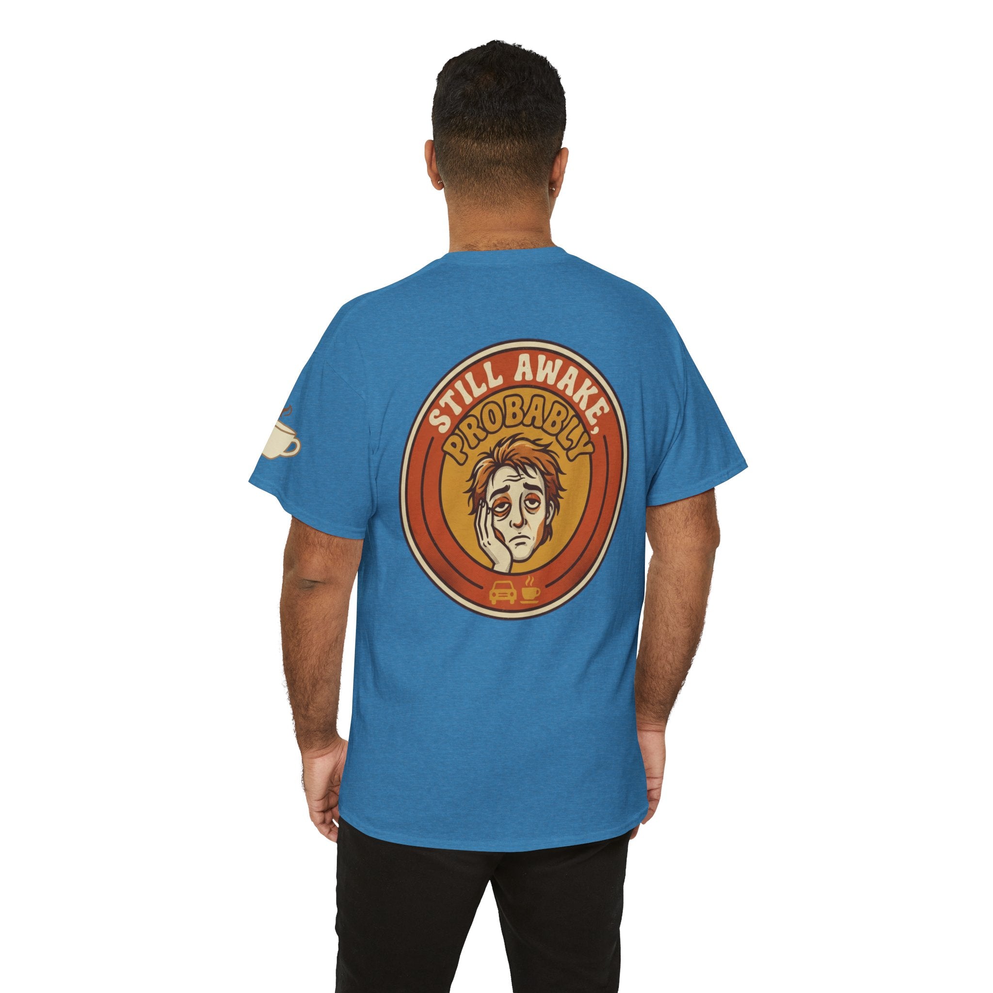 "Still Awake Probably" Premium Graphic Tee