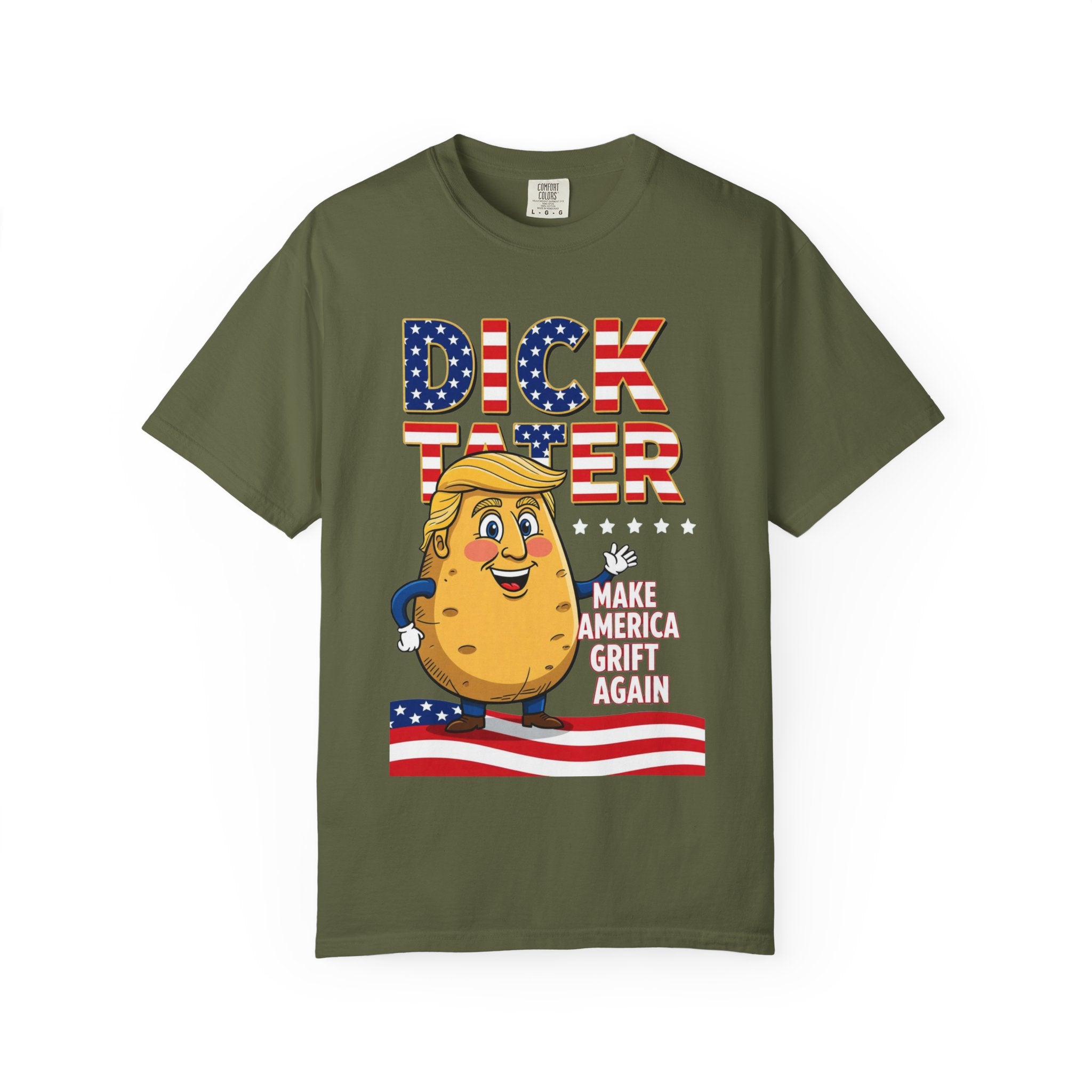 "The Dick Tater (Make America Grift Again)" Unisex Garment-Dyed T-shirt