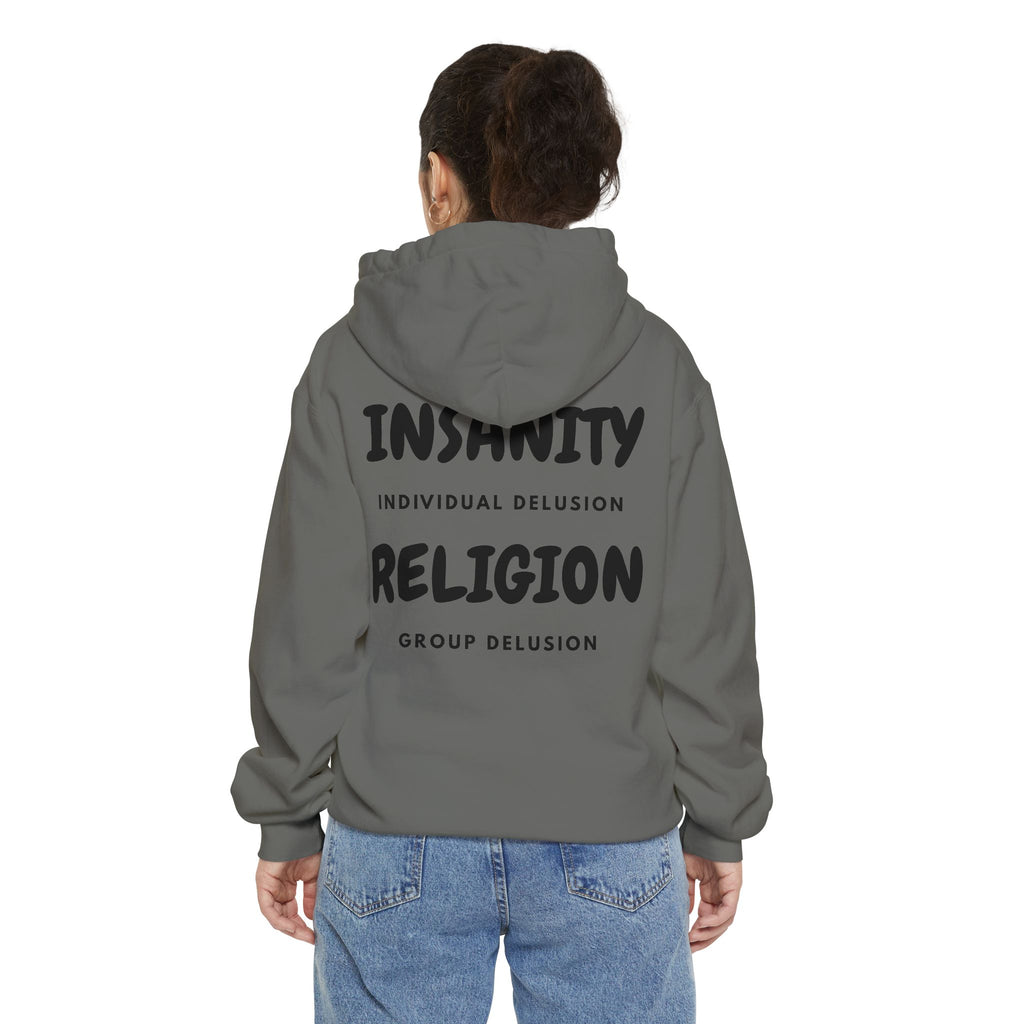 "Insanity Religion" Garment-Dyed Hoodie
