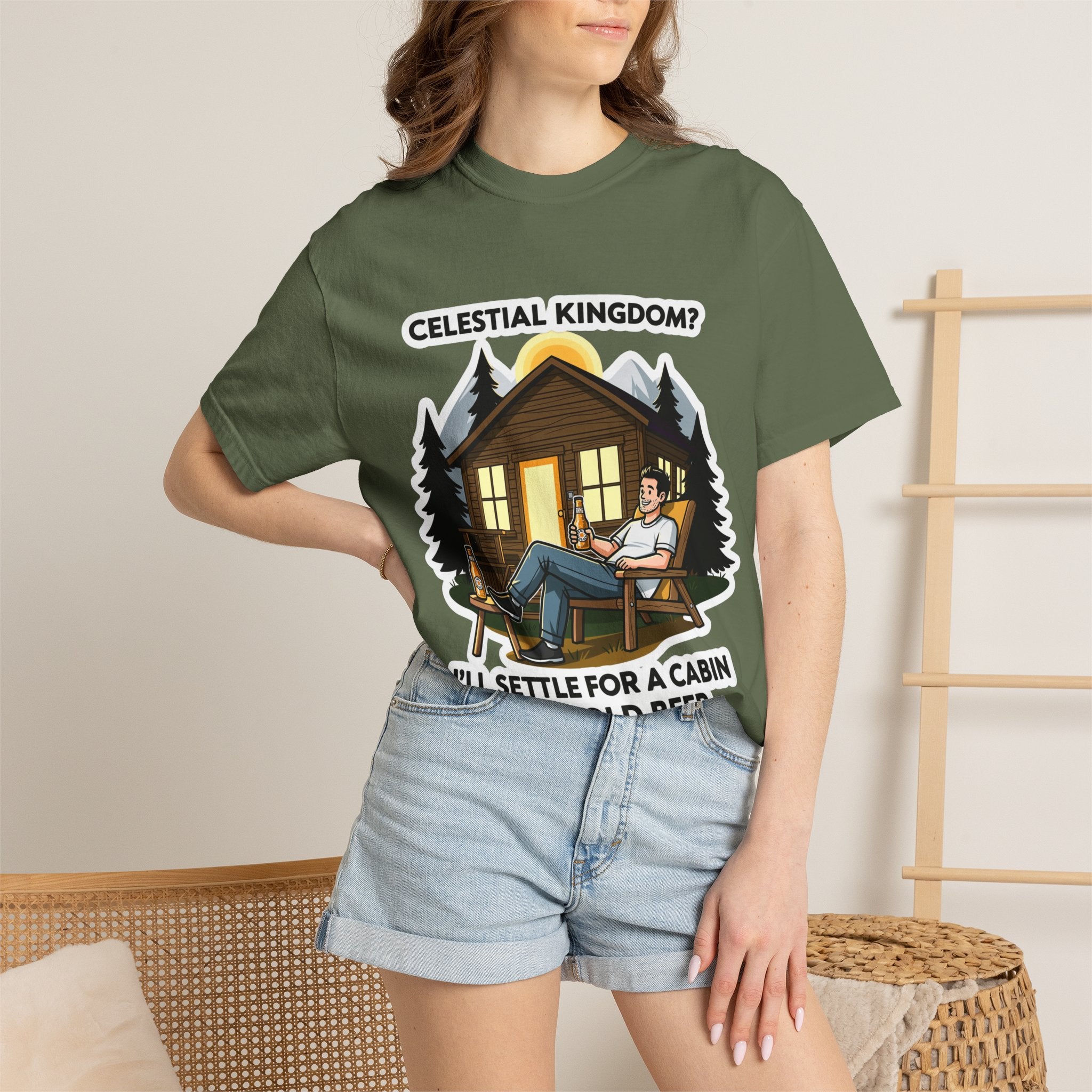 "Celestial Kingdom? I'll Settle for a Cabin and Cold Beer" Unisex Garment-Dyed T-shirt