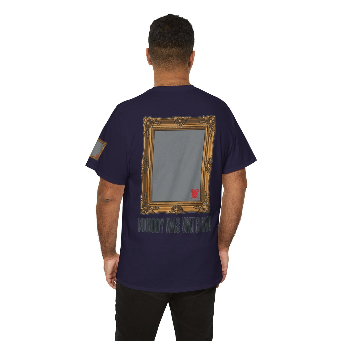 "Nobody Was Watching" Premium Graphic Tee