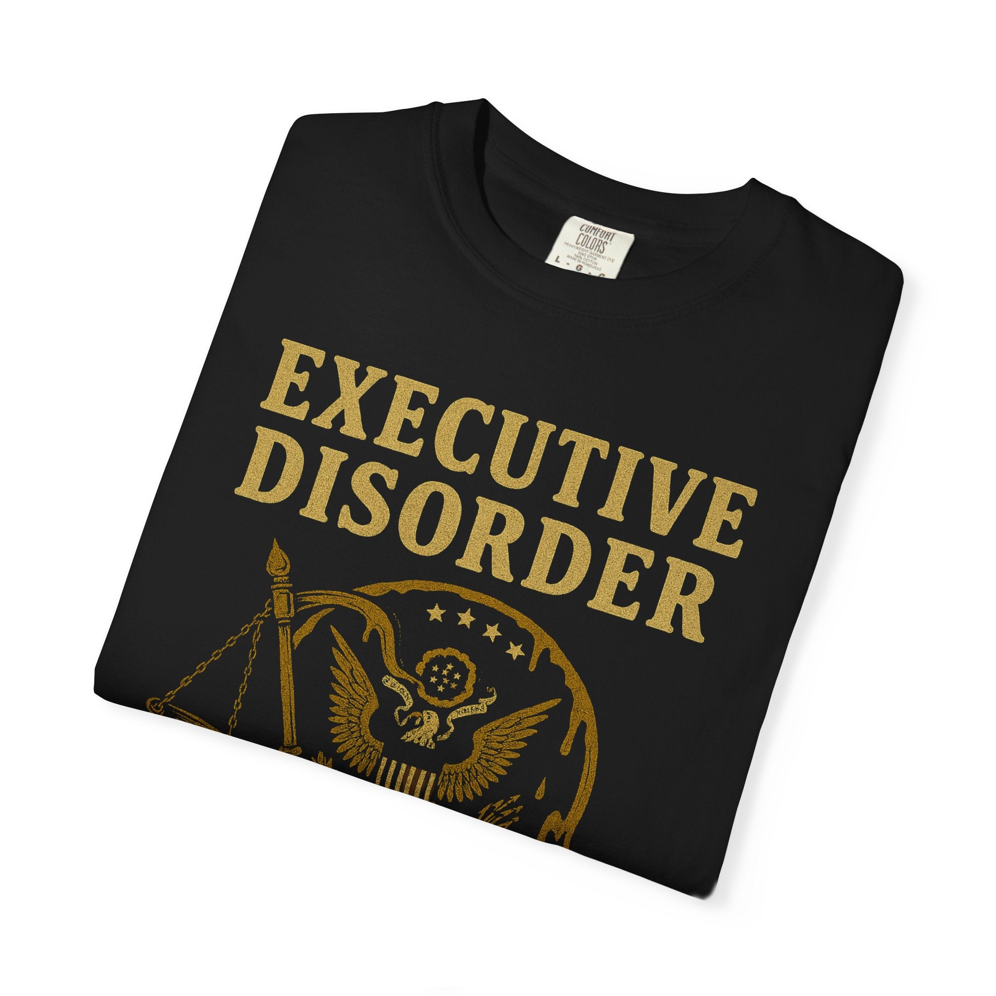 "Executive Disorder" Unisex Garment-Dyed T-shirt