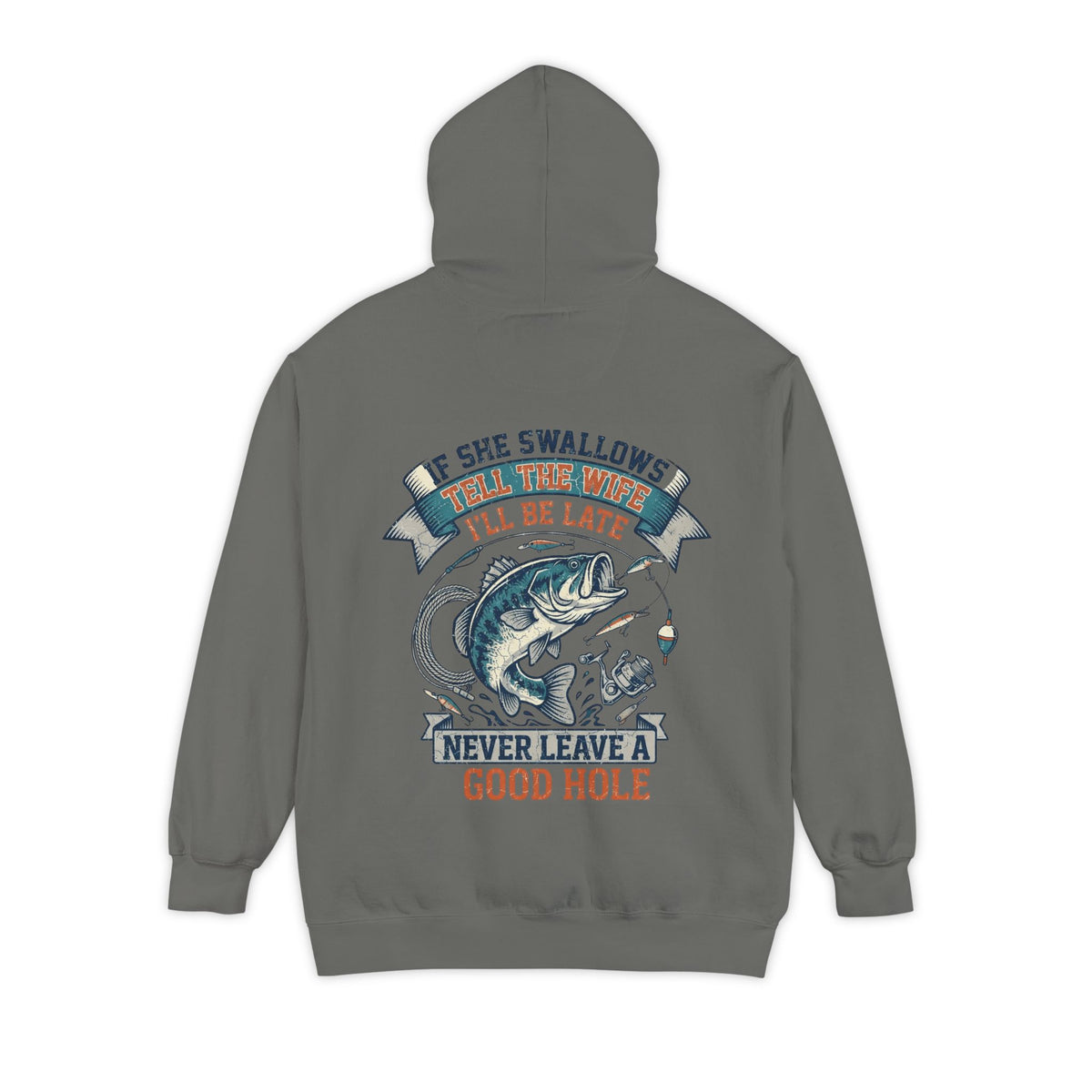 Color: Grey | Never Leave A Good Hole Garment-Dyed Hoodie