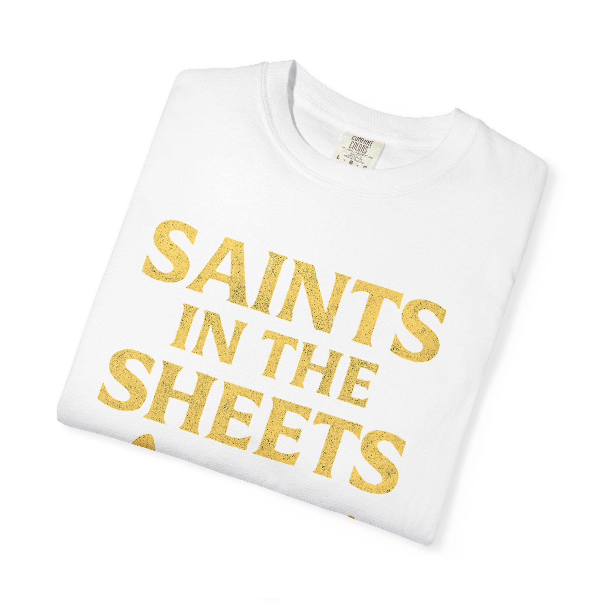 "Saints in the Sheets T-Shirt" Unisex Garment-Dyed T-shirt