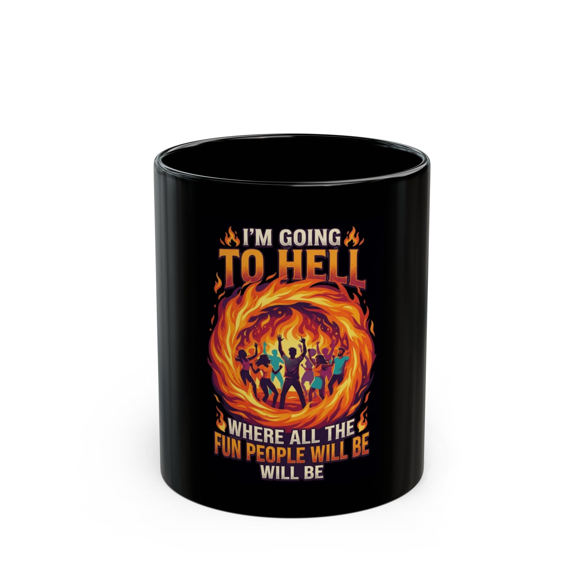 "I'm Going to Hell" Black Ceramic Mug