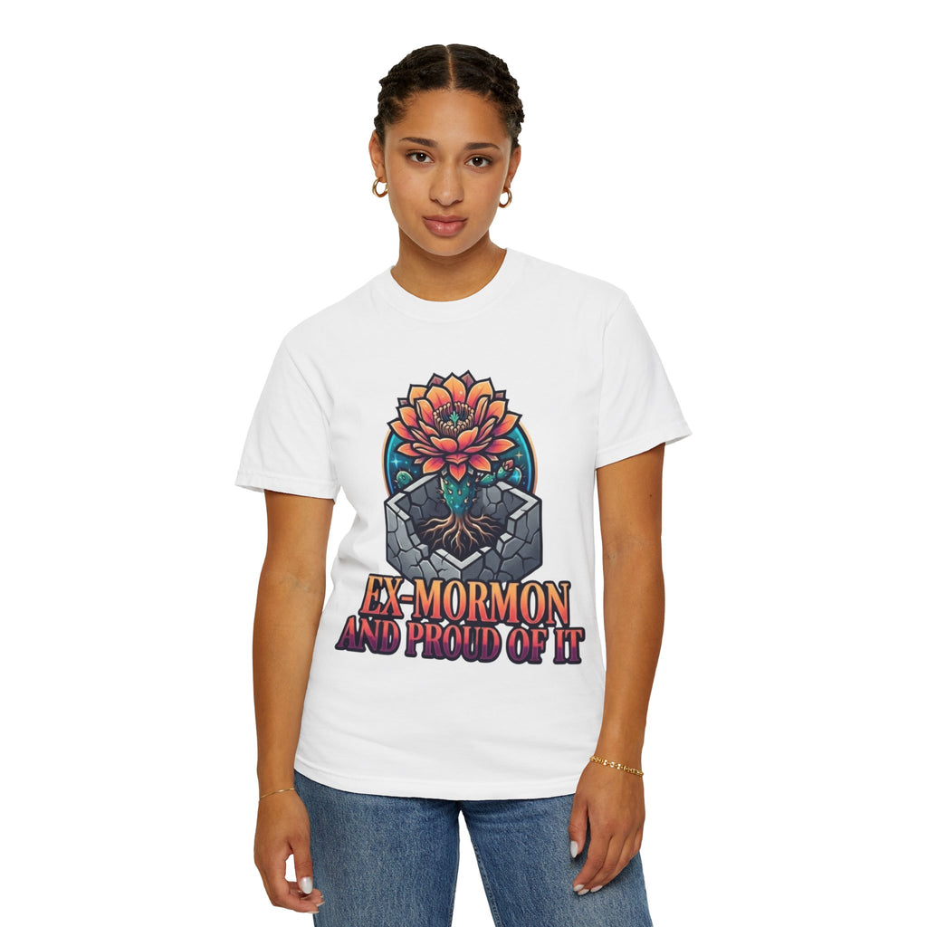 "Ex Mormon and Proud Of It" Unisex Garment-Dyed Tee