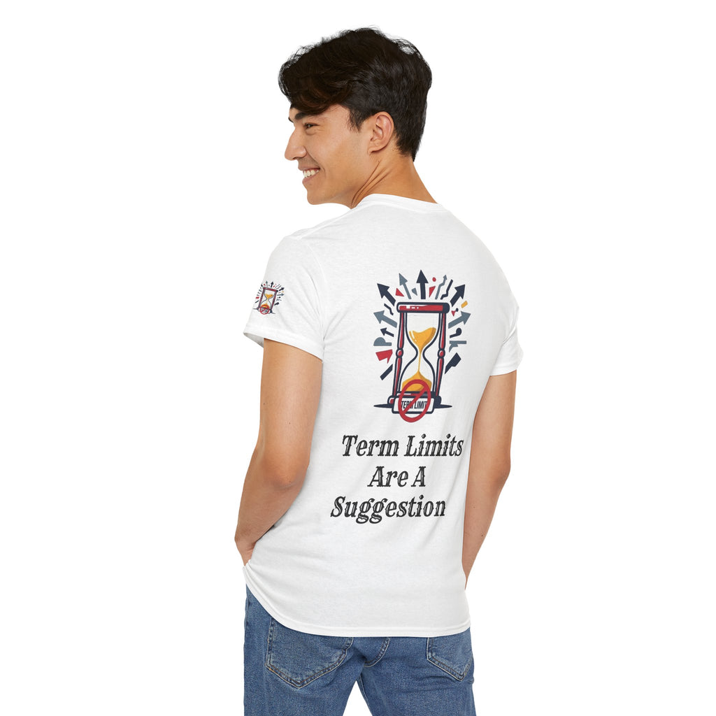 "Term Limits Are A Suggestion" Premium Graphic Tee