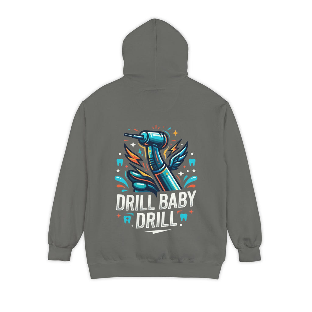 "Drill Baby Drill" Garment-Dyed Hoodie