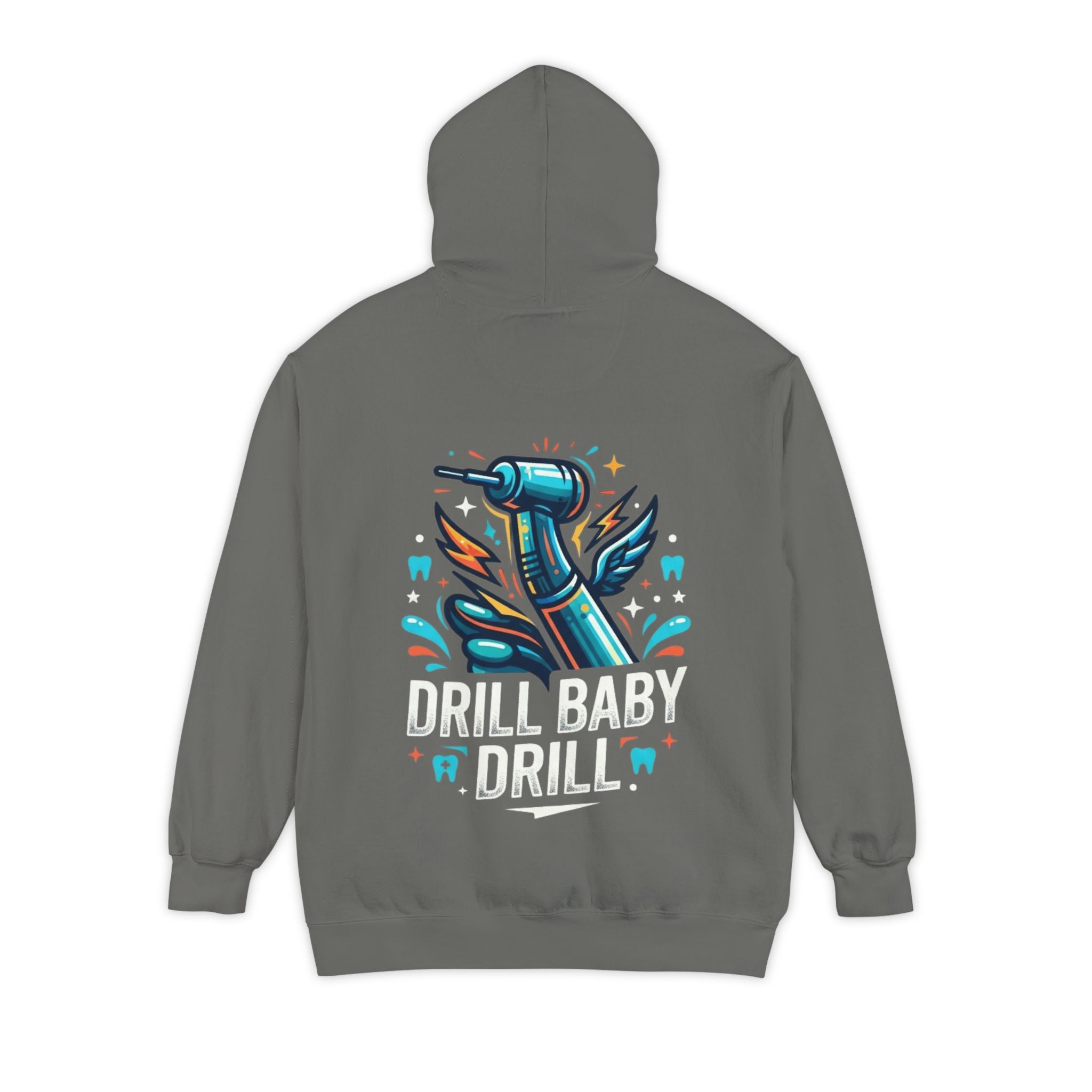 "Drill Baby Drill" Garment-Dyed Hoodie