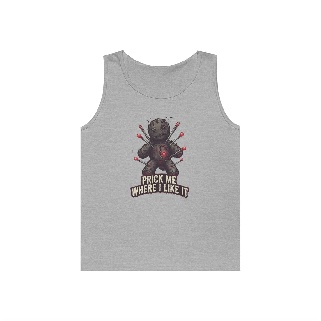 "Prick Me Where I Like It" Tank Top