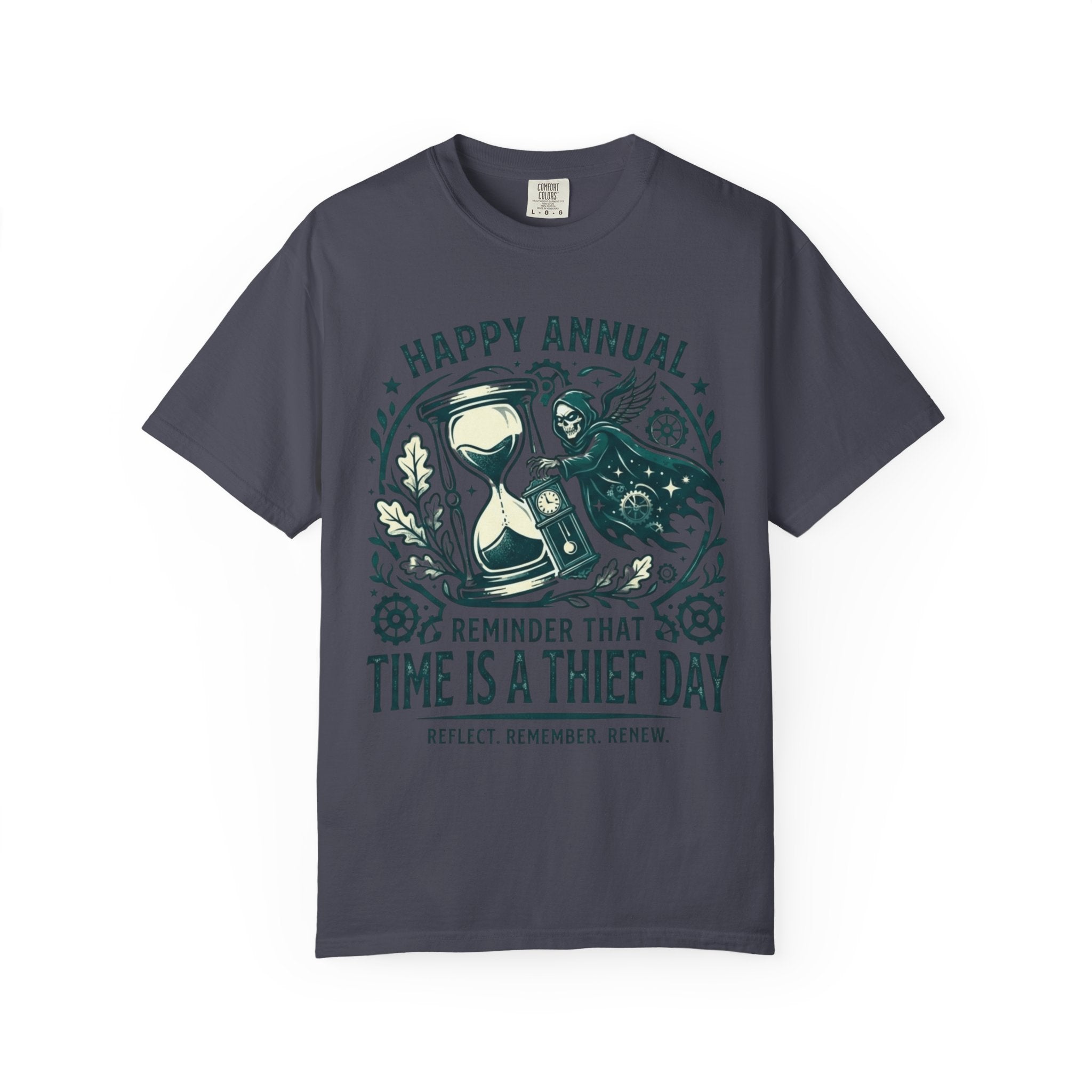 "Time Is A Thief Day" Unisex Garment-Dyed Tee