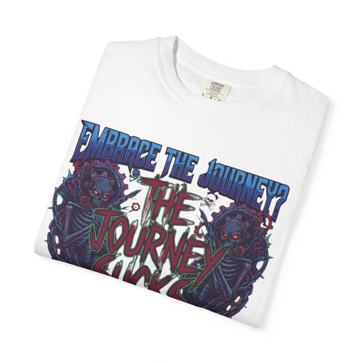 "Embrace the Journey - The Journey Sucks" Unisex Garment-Dyed Tee