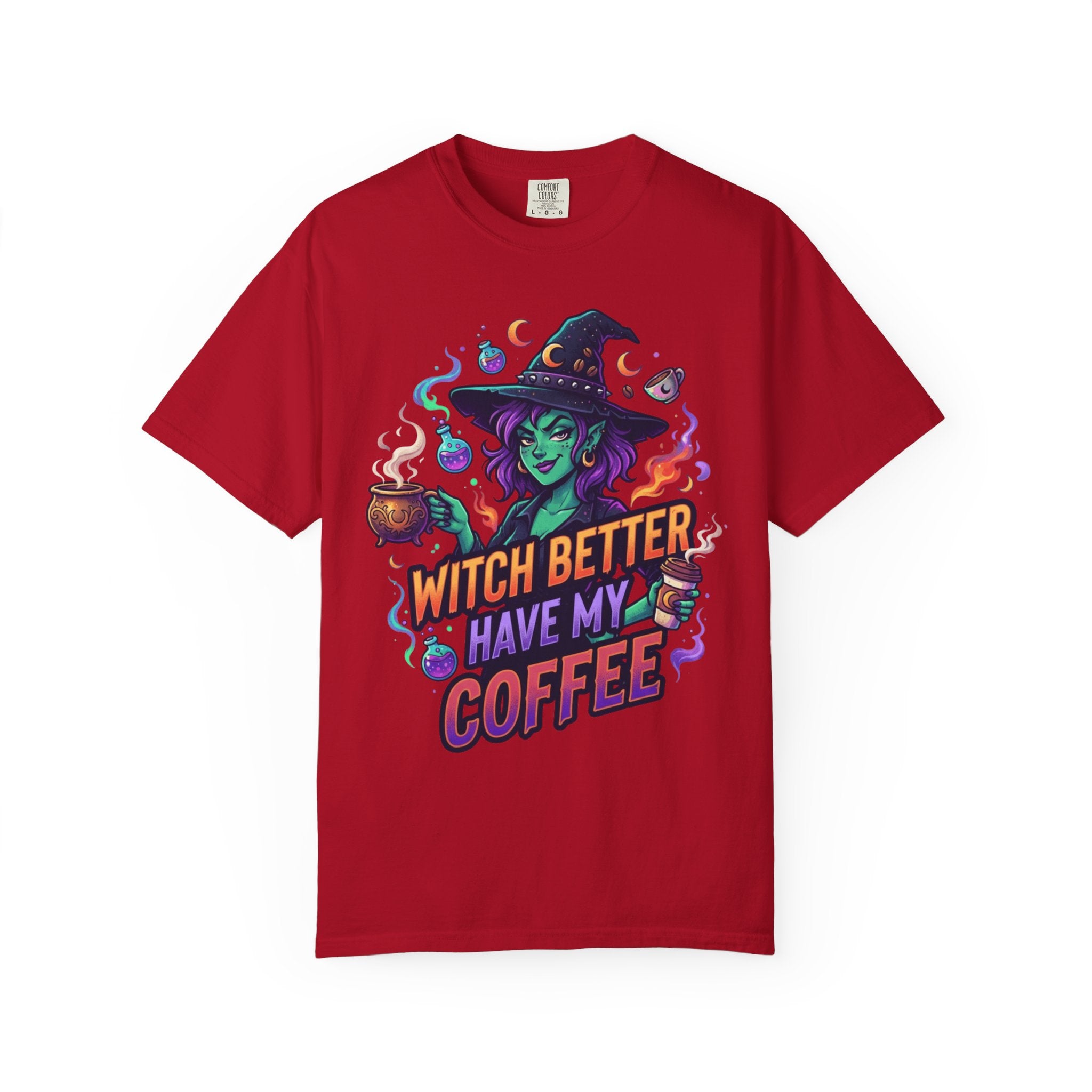 "Witch Better Have My Coffee" Unisex Garment-Dyed Tee