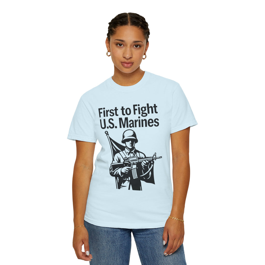 "First to Fight" Unisex Garment-Dyed T-shirt