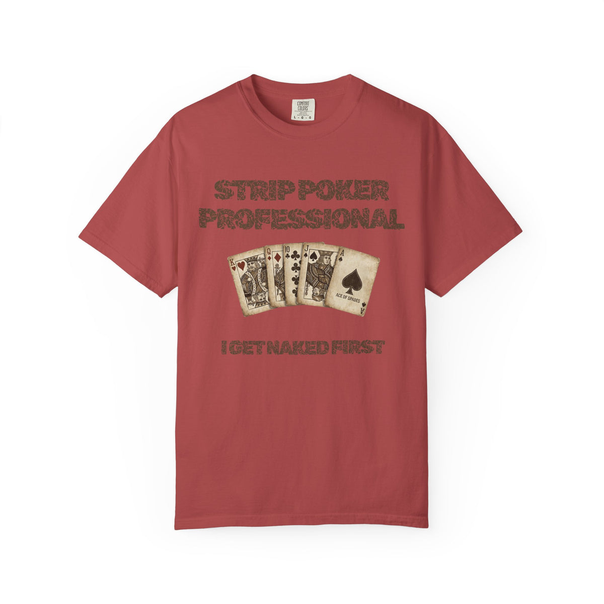 Color: Crimson | Strip Poker Professional Unisex Garment-Dyed Tee