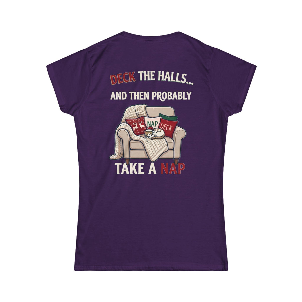 "Deck The Halls And Take A Nap" Women's Tee