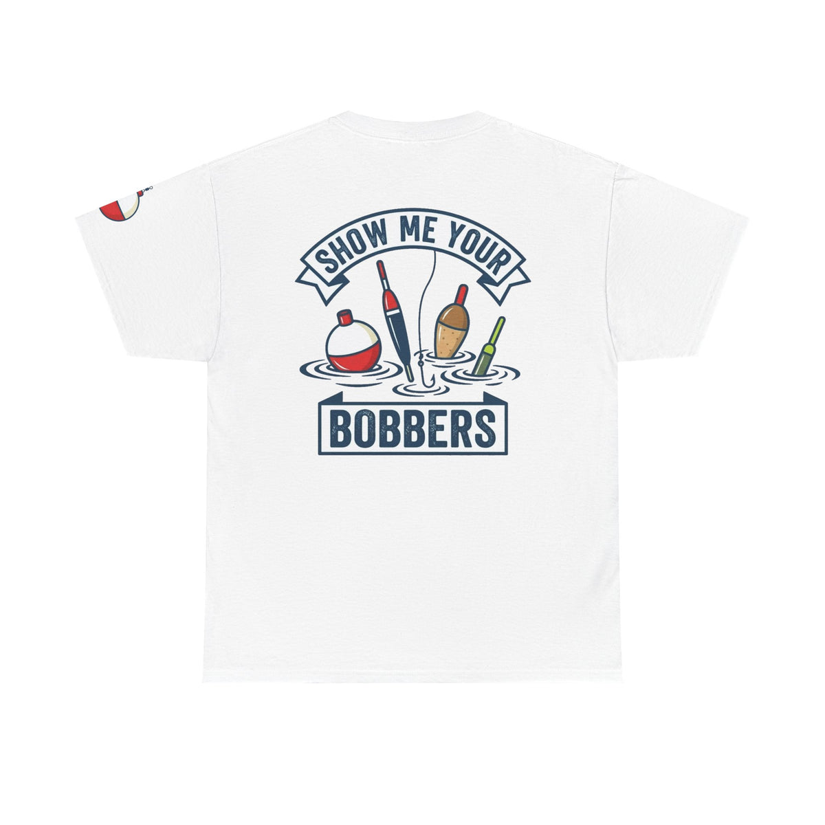 Color: White | Show Me Your Bobber Premium Graphic Tee