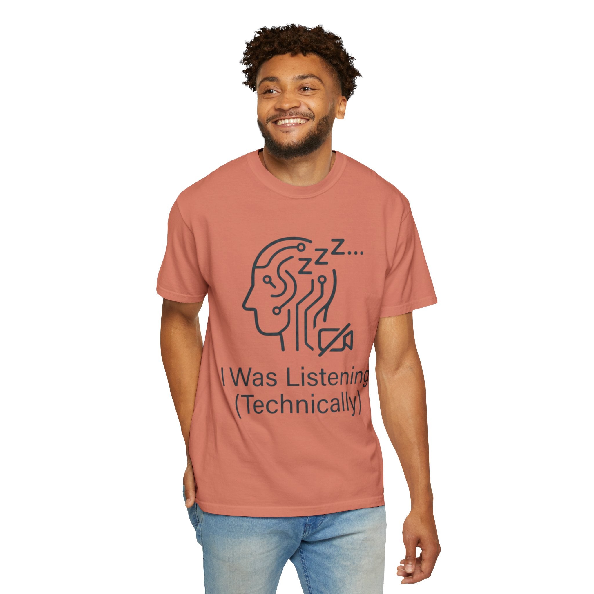 "I Was Listening" Unisex Garment-Dyed Tee