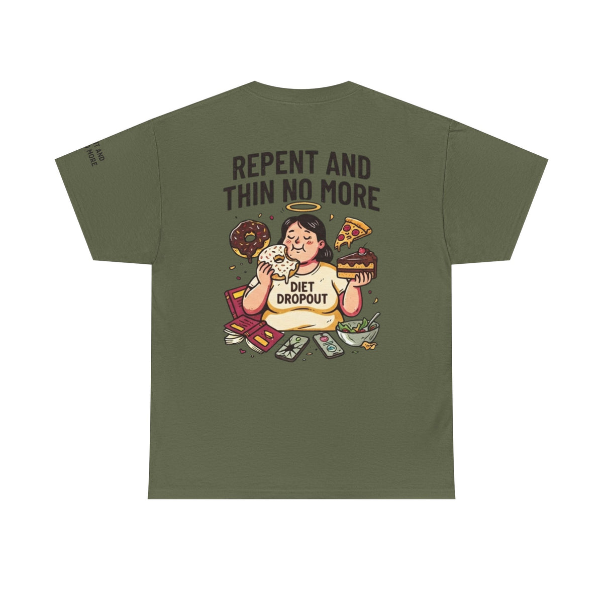 Color: Military Green | Repent and Thin No More Premium Graphic Tee