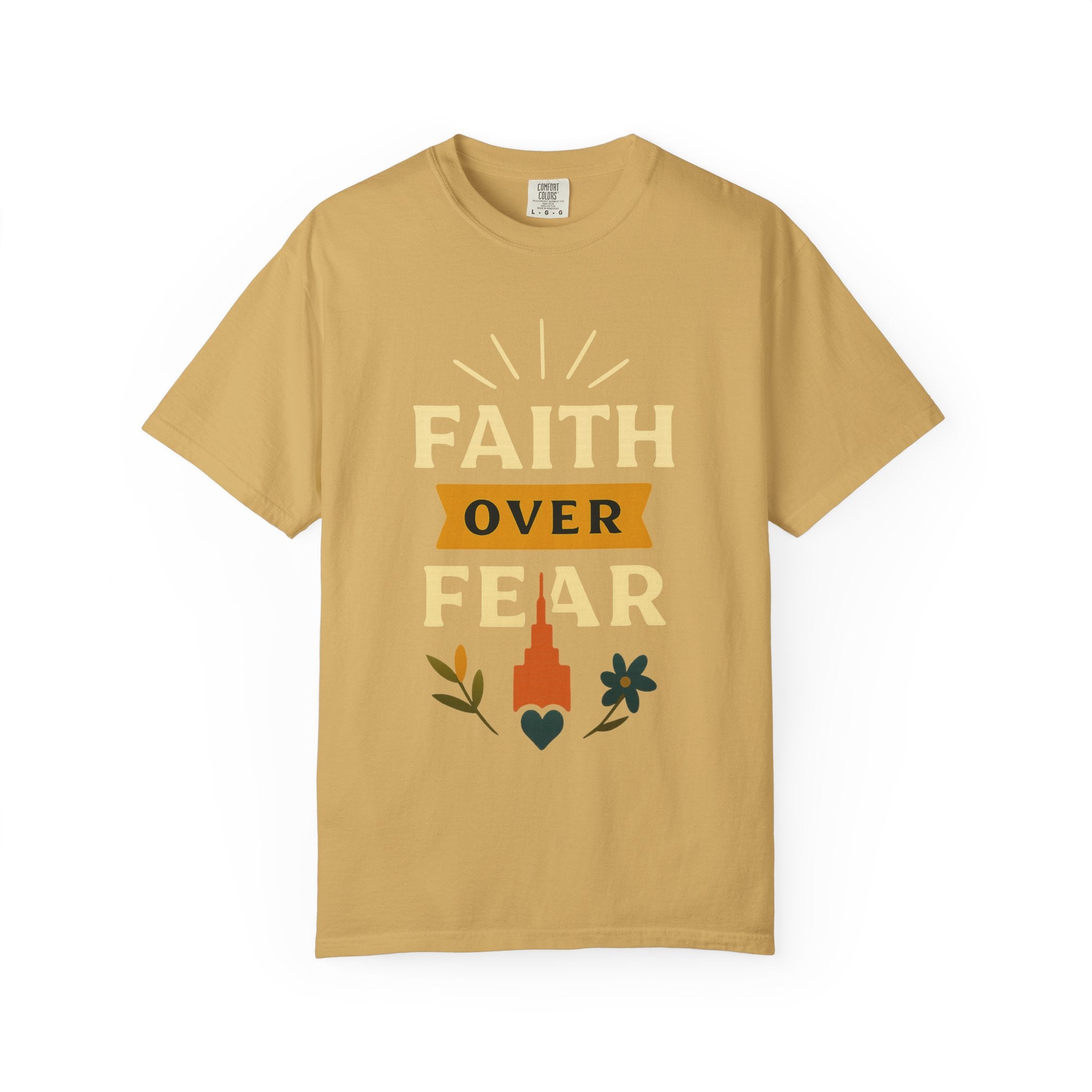 "Faith Over Fear-4" Unisex Garment-Dyed T-shirt