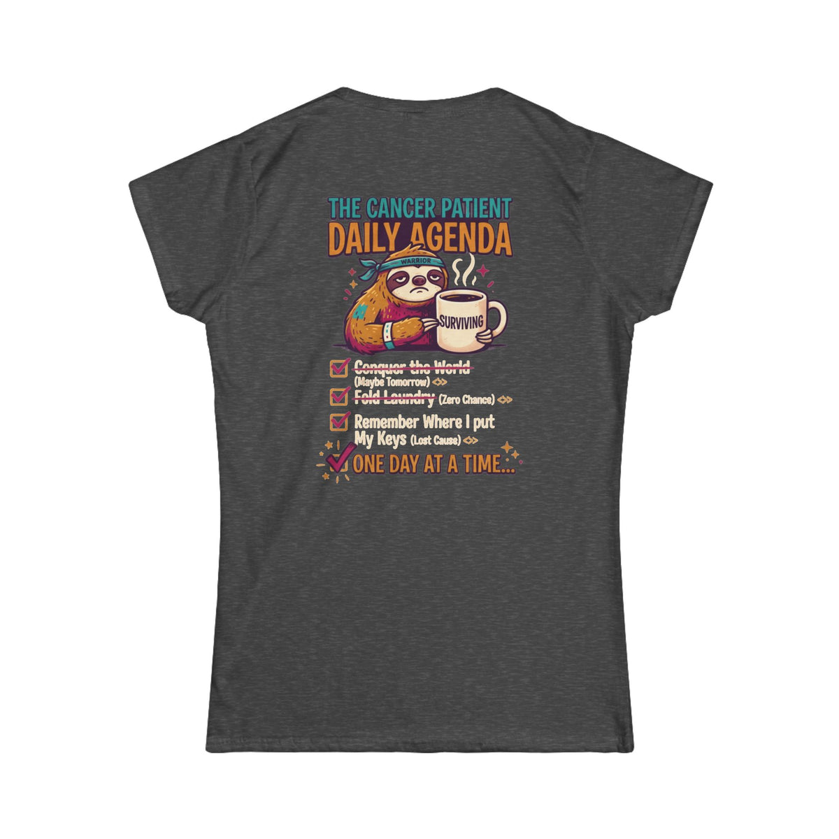 "Cancer One Day At A Time" Women's Tee