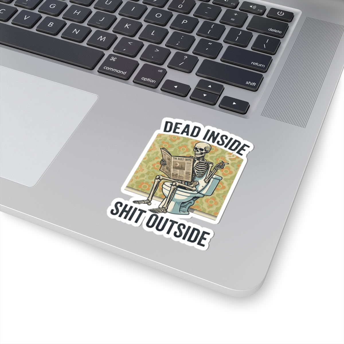 "Dead Inside Shit Outside" Sticker — Main