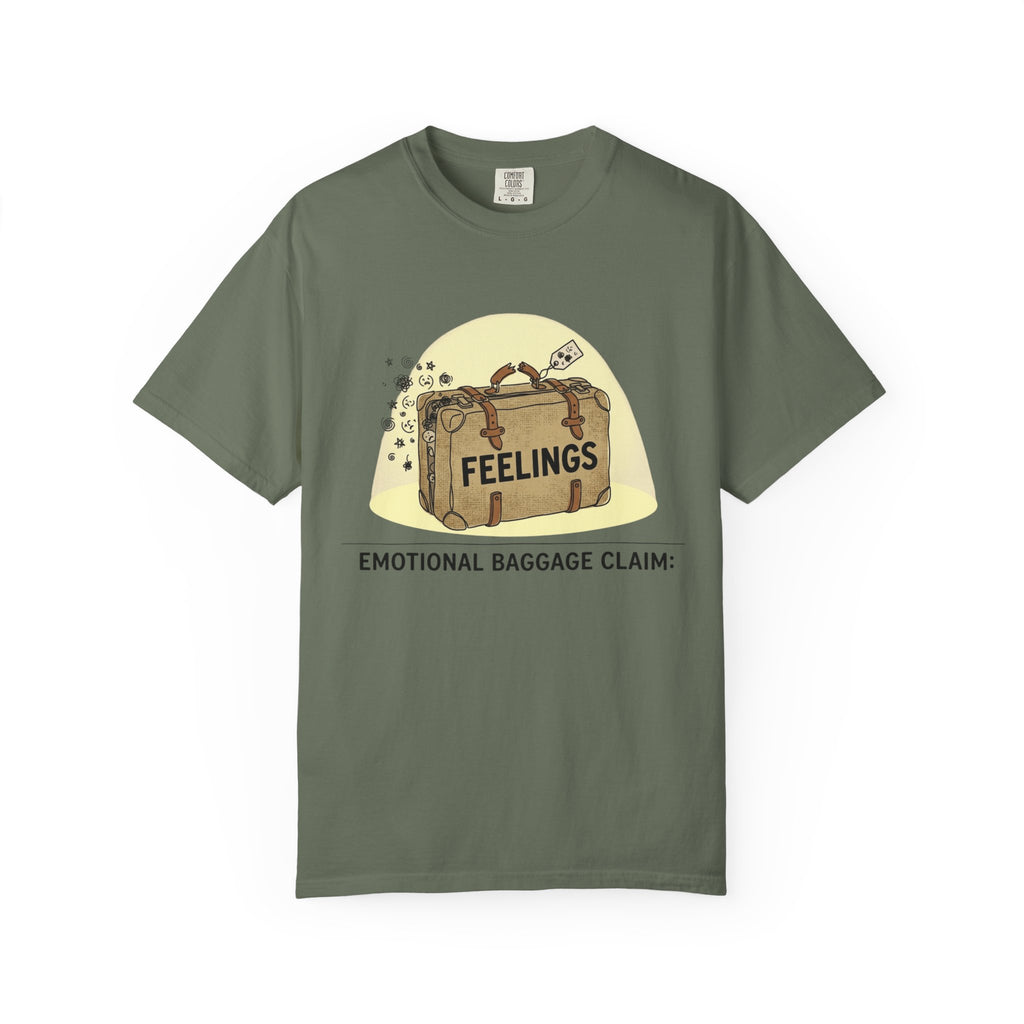 "Emotional Baggage Claim" Unisex Garment-Dyed T-shirt